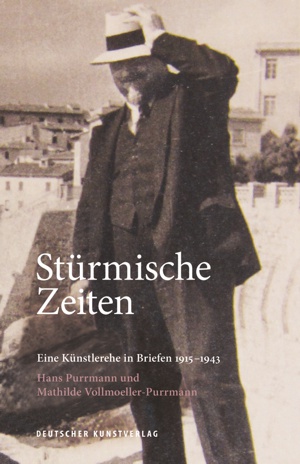 Stürmische Zeiten ‒ Eine Künstlerehe in Briefen Stürmische Zeiten ‒ Eine Künstlerehe in Briefen
