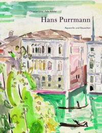 Hans Purrmann: Aquarelle und Gouachen. Werkverzeichnis Hans Purrmann: Aquarelle und Gouachen. Werkverzeichnis